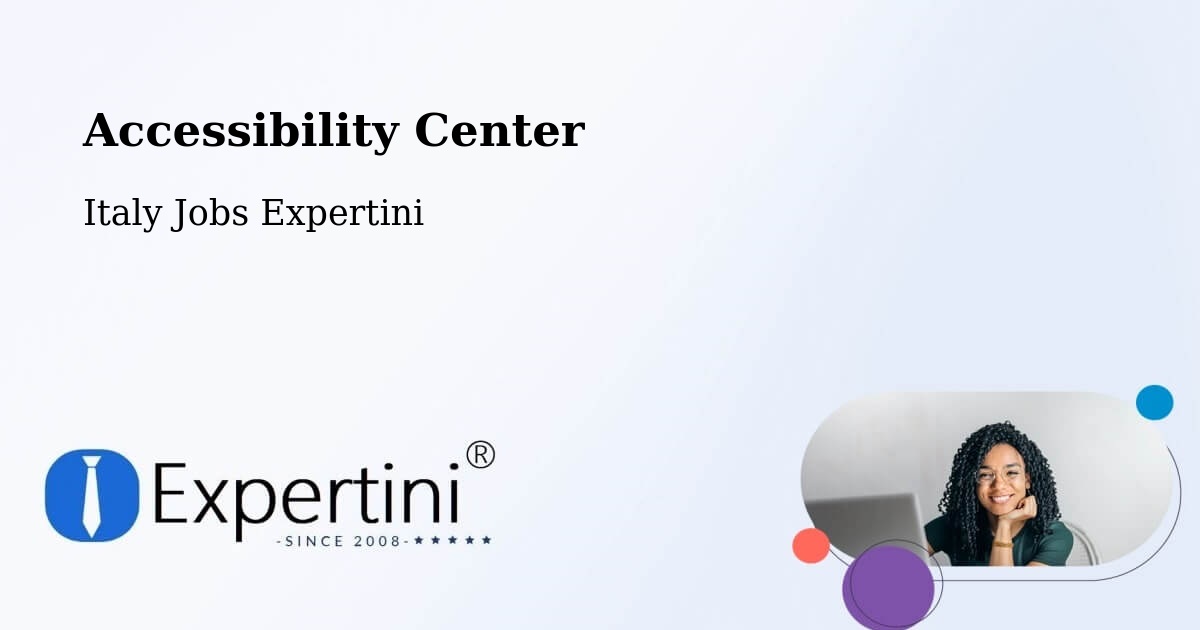 Accessibility Center - Italy Jobs Expertini