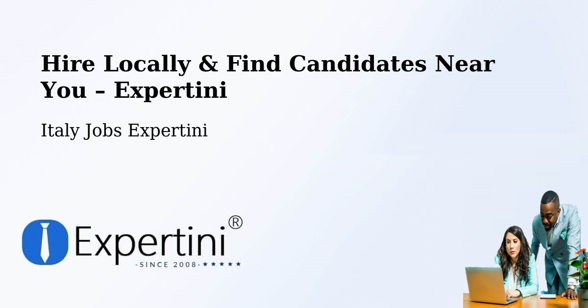 Hire Locally in Front – Find Qualified Candidates Near You - Front, Italy Jobs Expertini