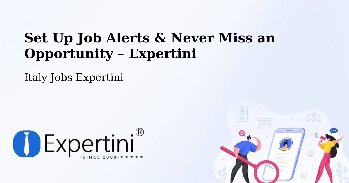 Job Alerts Guide – Get Notified About New Jobs in Front - Front, Italy Jobs Expertini