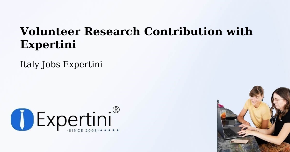 Volunteer Research Contribution Program – Front - Italy Jobs Expertini